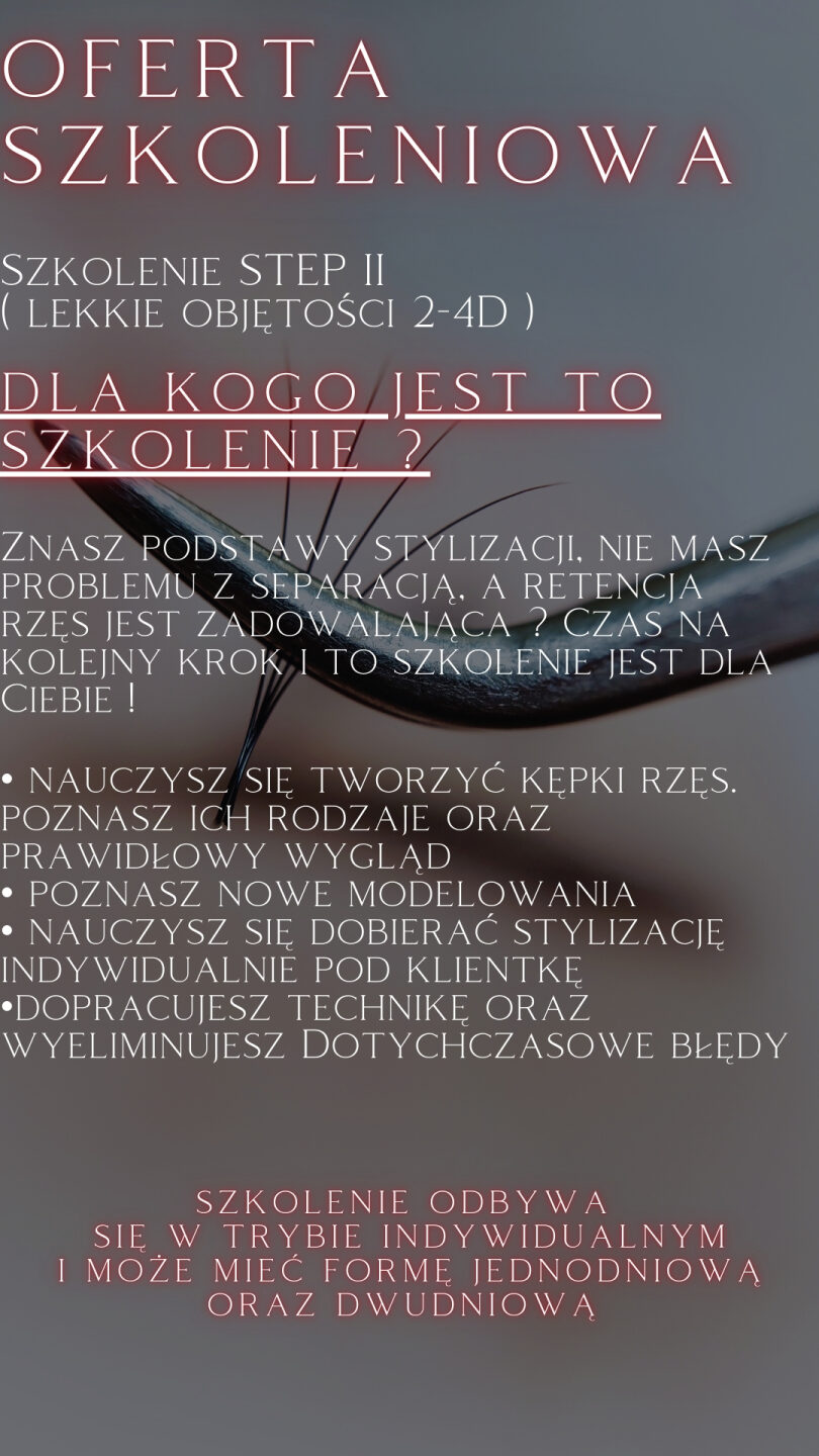 Szkolenie ze stylizacji rzęs Step II ( lekkie objętości 2-4D)
