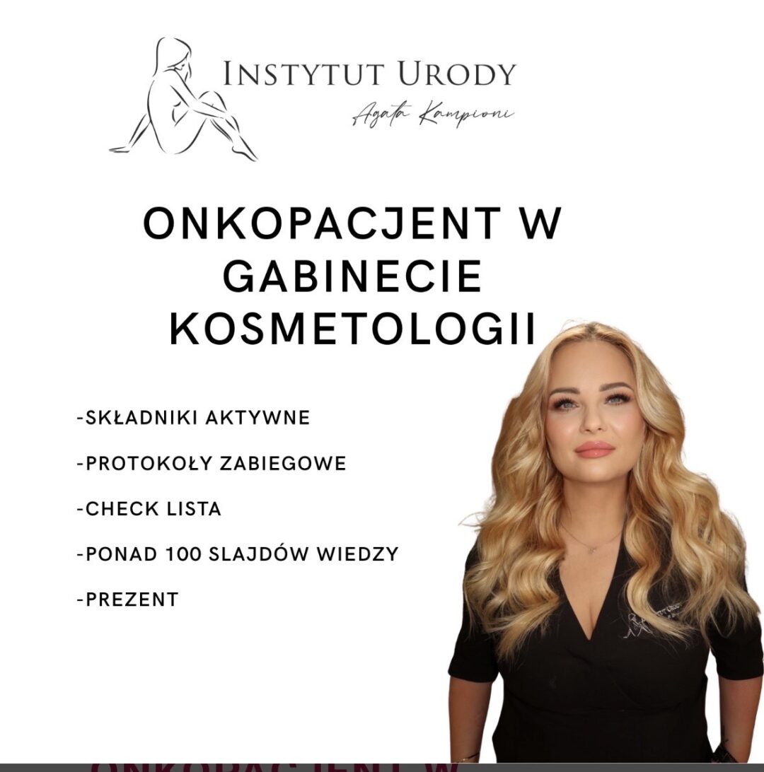 ONKOPACJENT W GABINECIE KOSMETOLOGICZNYM