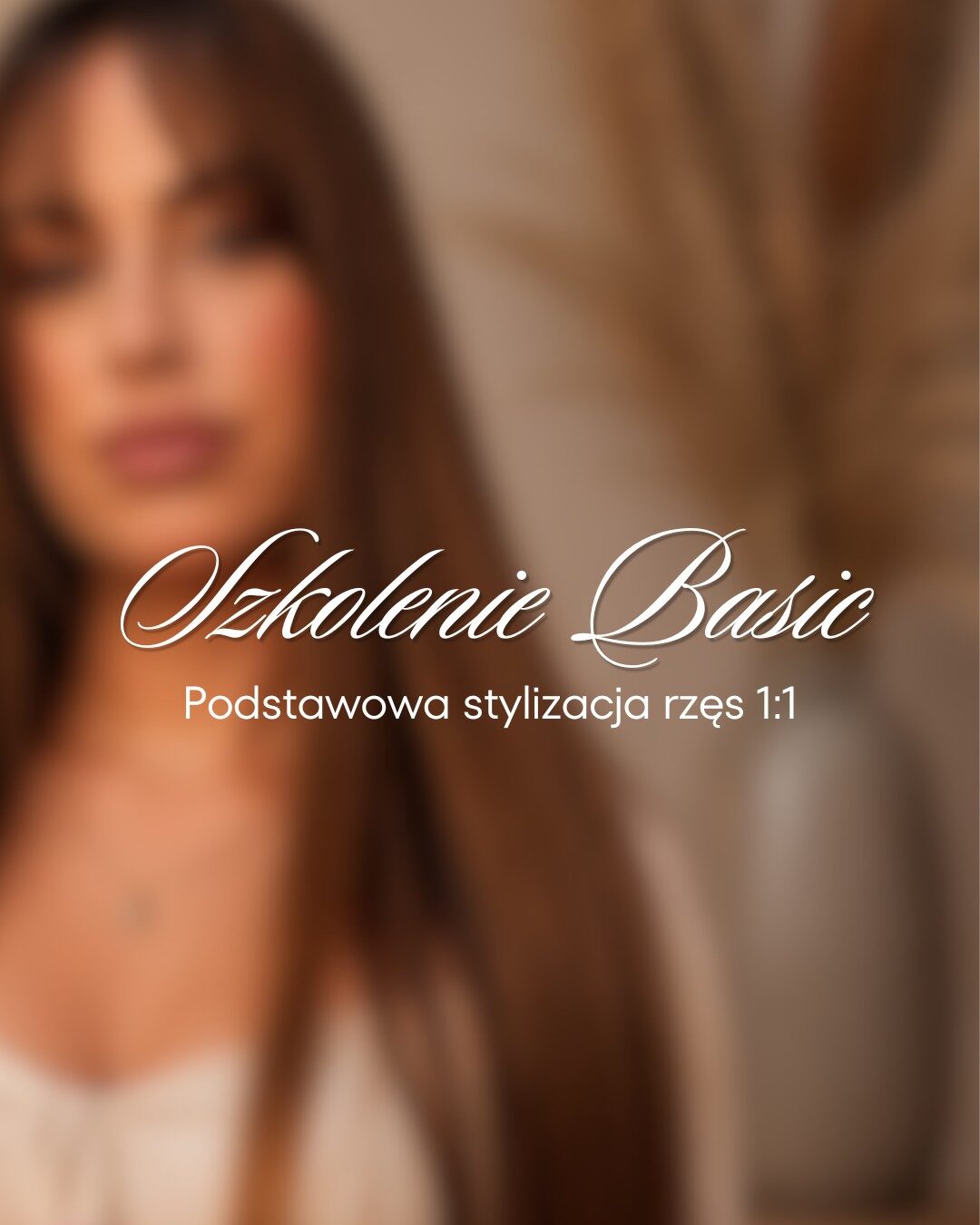 Szkolenie Basic: Podstawowa stylizacja rzes 1:1