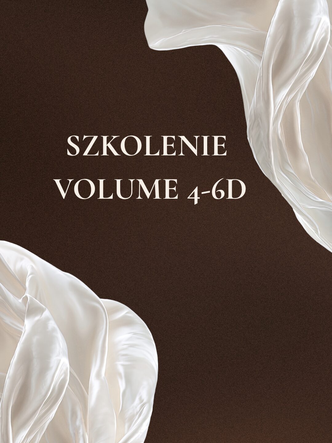 Szkolenie volume 4-6 D