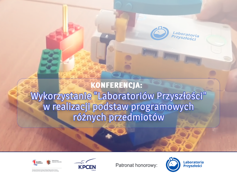Wykorzystanie Laboratoriów Przyszłości  w realizacji podstaw programowych różnych przedmiotów