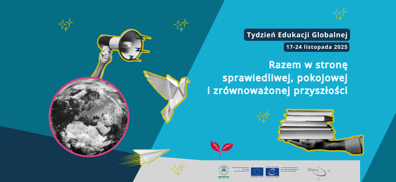 Tydzień Edukacji Globalnej - zaprasza Grupa Zagranica i Ośrodek Rozwoju Edukacji