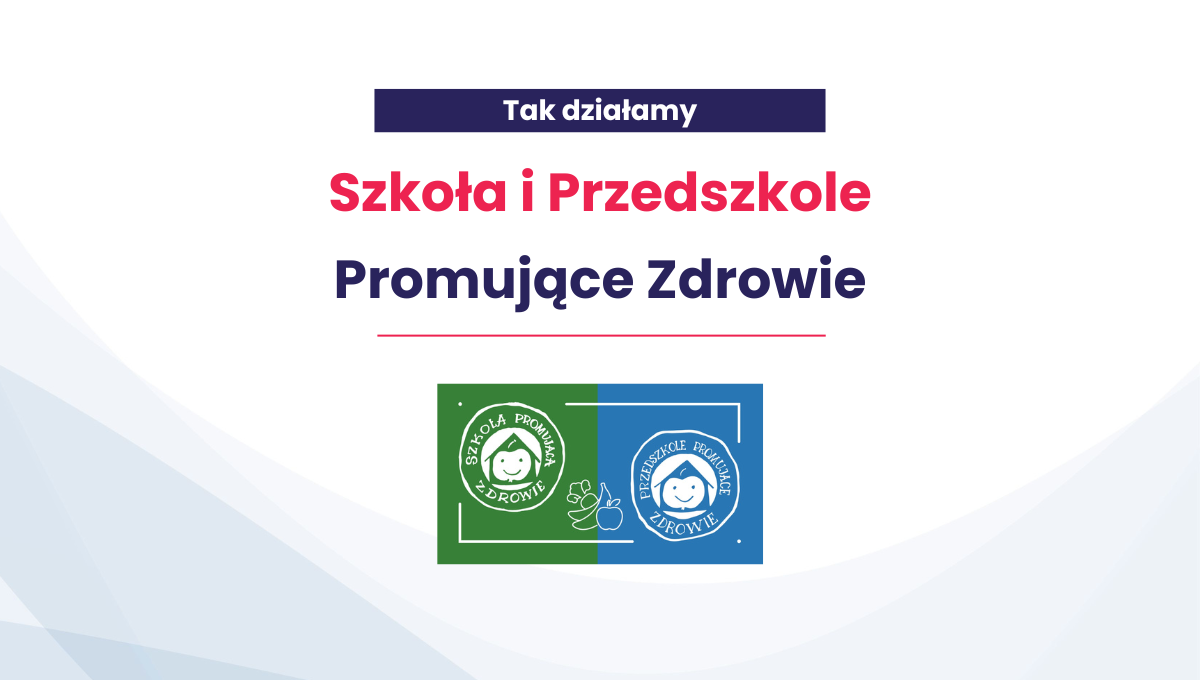 Odkryj program, który zmienia szkoły i przedszkola w miejsca pełne zdrowej energii i dobrych nawyków