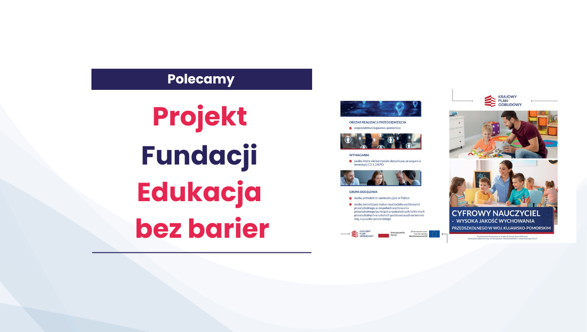 Cyfrowy nauczyciel - wysoka jakość wychowania przedszkolnego w województwie kujawsko-pomorskim