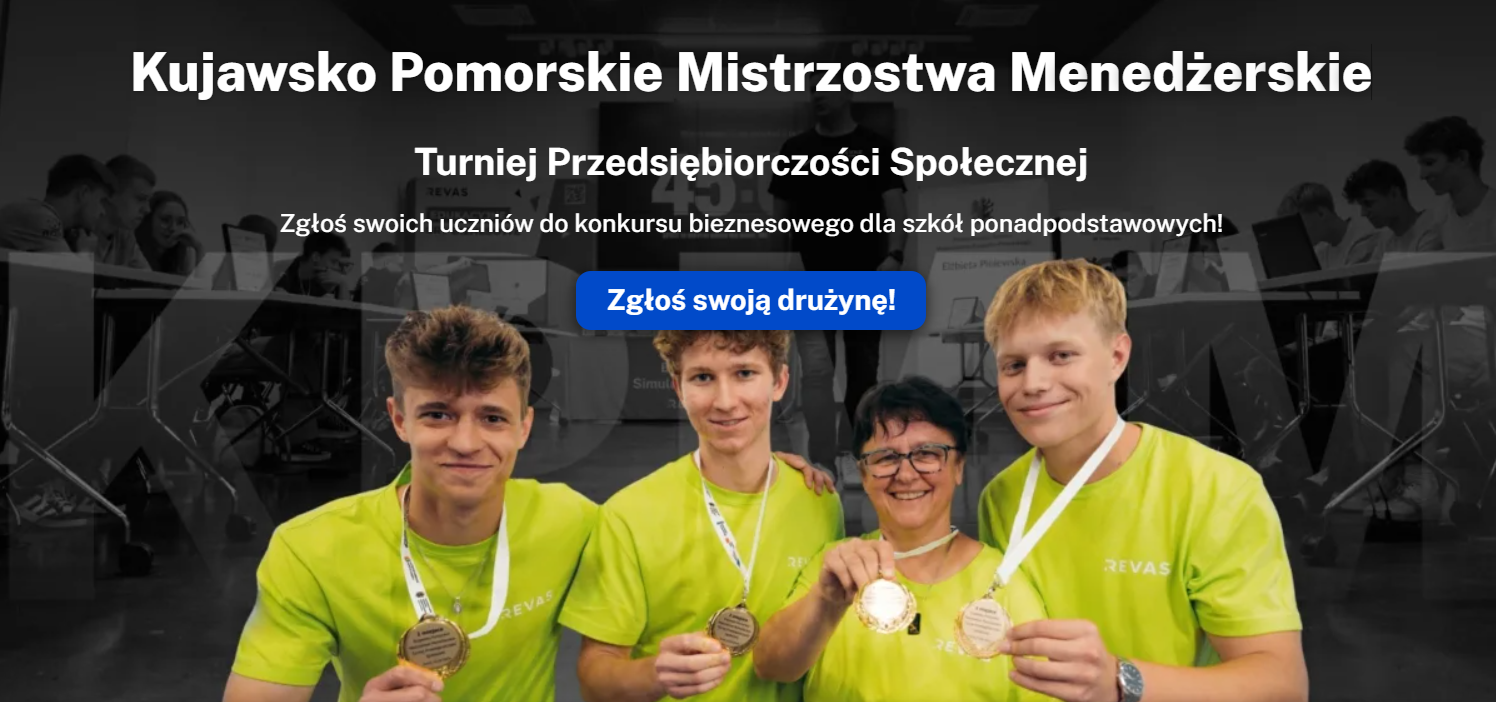 Kujawsko-Pomorskie Mistrzostwa Menedżerskie - Turniej Przedsiębiorczości Społecznej