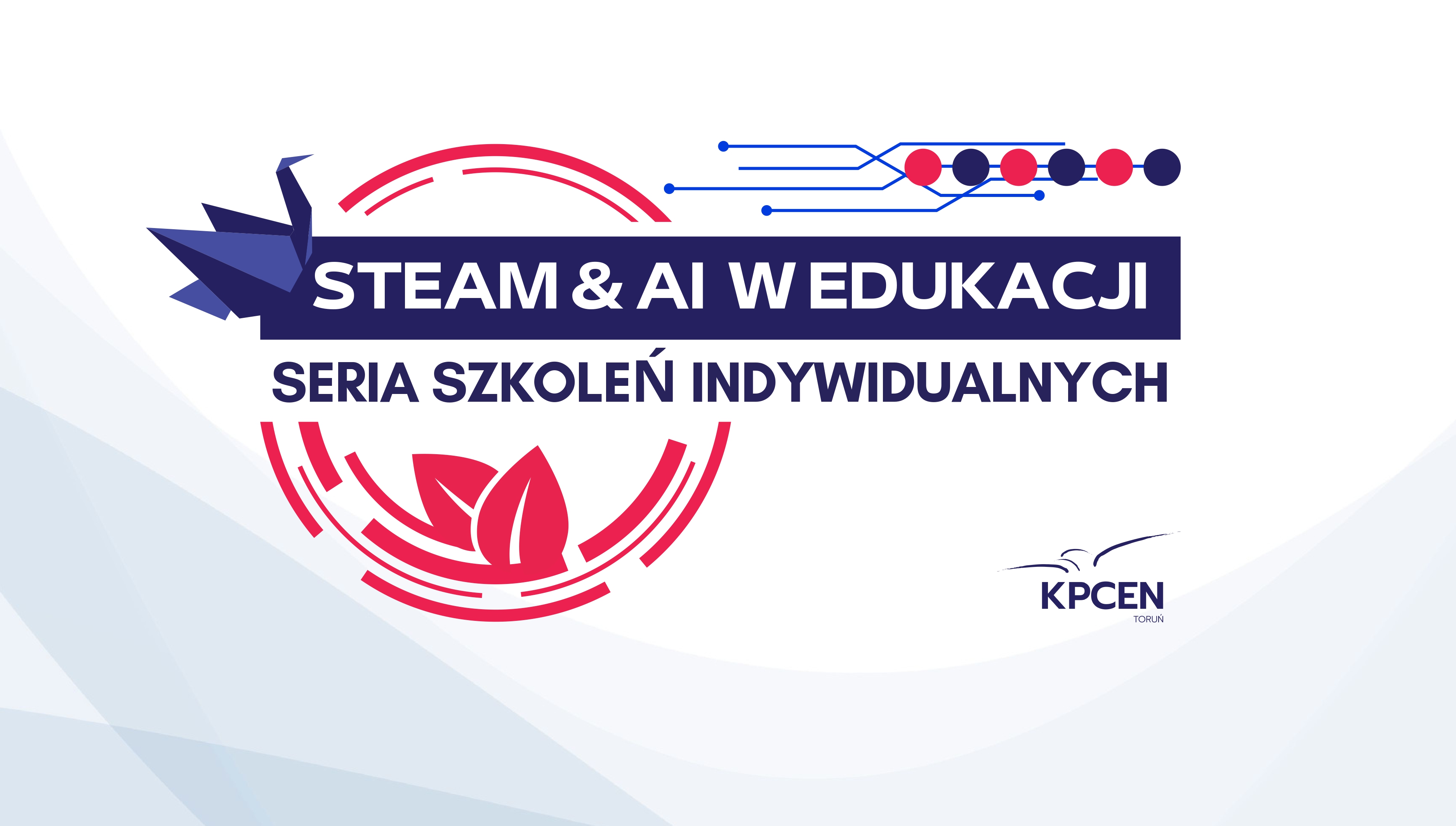 Majowe i czerwcowe szkolenia indywidualne dotyczące STEAM i AI w edukacji