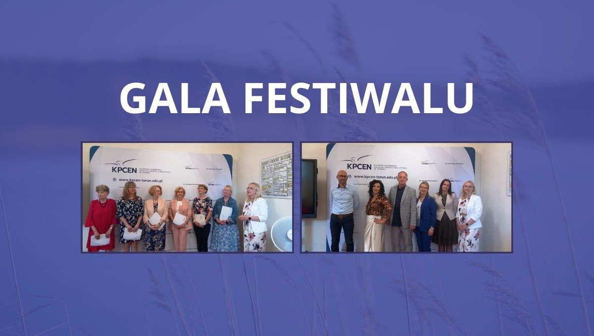Gala XIII edycji Kujawsko-Pomorskiego Festiwalu Projektów Edukacyjnych