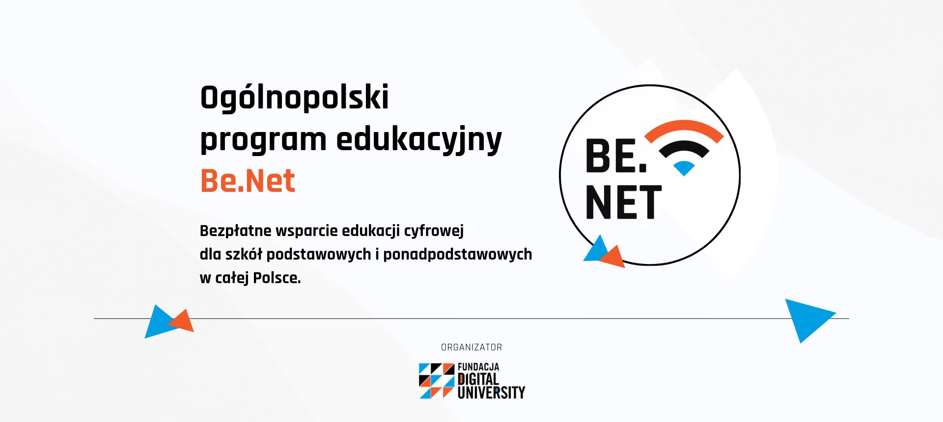 Be.Net Fundacji Digital University - bezpłatny ogólnopolski program edukacyjny dla szkół podstawowych i ponadpodstawowych