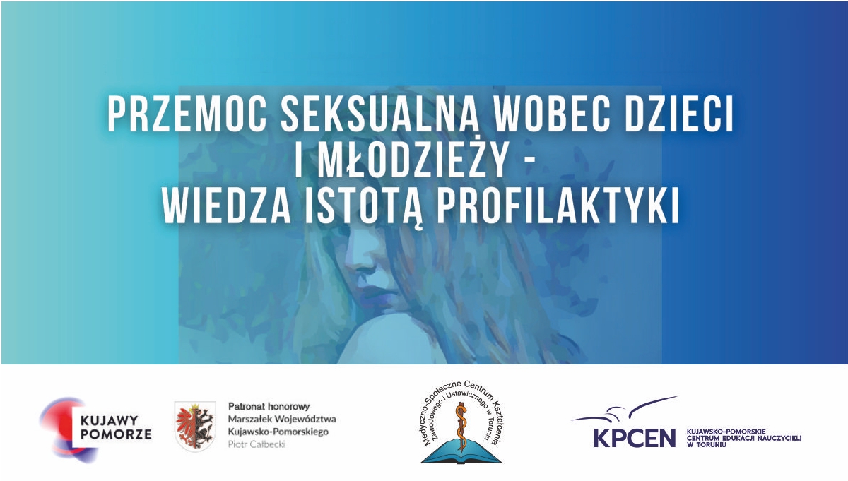 Przemoc seksualna wobec dzieci i młodzieży – wiedza istotą profilaktyki