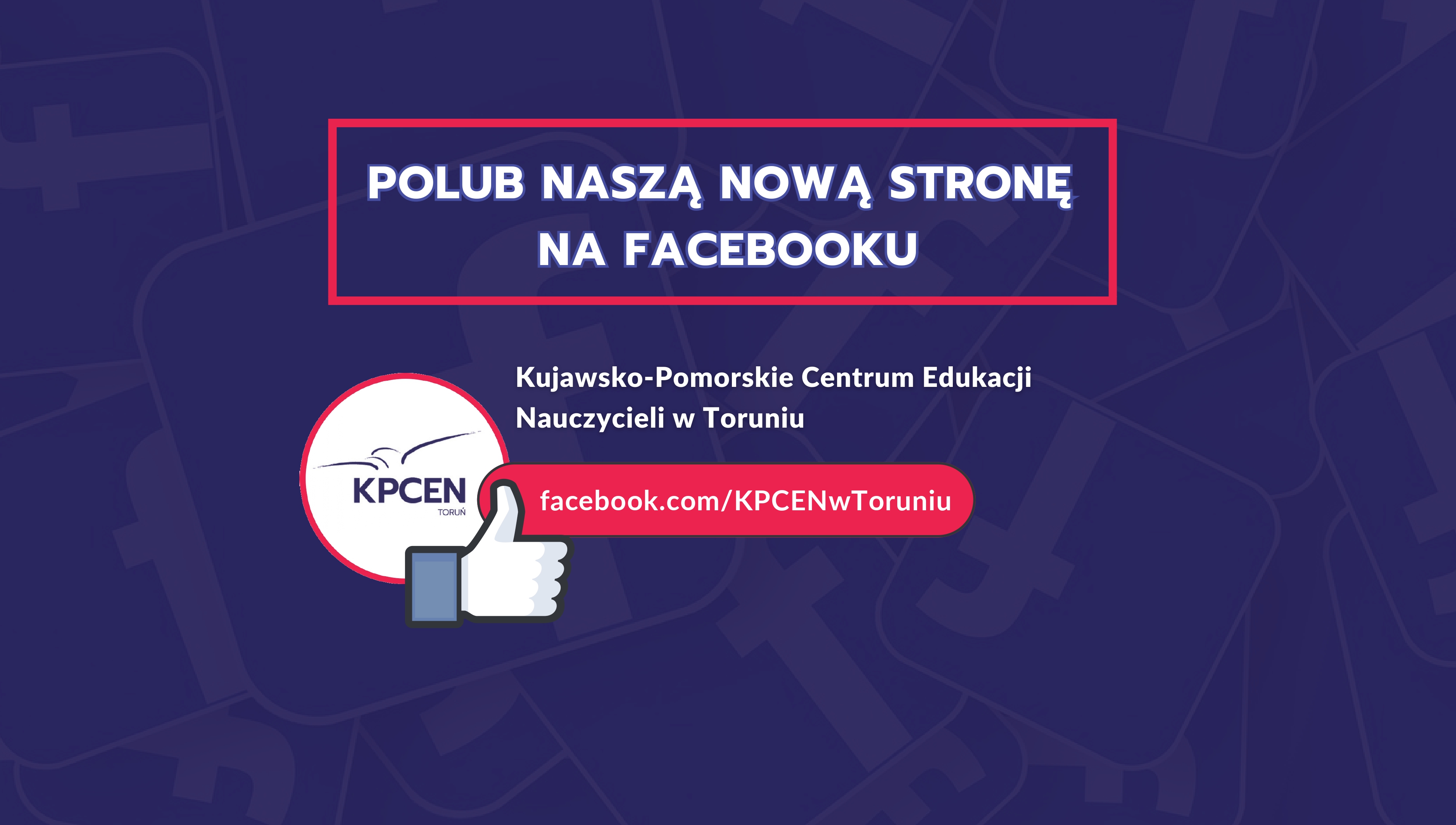 Nowy profil KPCEN w Toruniu na Facebooku
